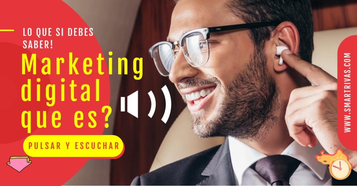 El Marketing digital que es lo que debes saber