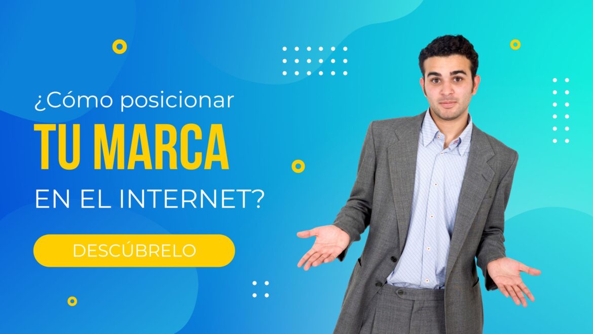 Cómo posicionar una marca en Internet